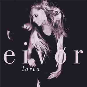 Eivør - Larva download free