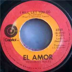 El Amor - I Will Let You Go / Our Song Will Remain download mp3 flac