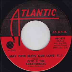 Elvis & The Roadrunners - May God Bless Our Love Pt. 1 download free Elvis & The Roadrunners - May God Bless Our Love Pt. 1 download mp3 flac