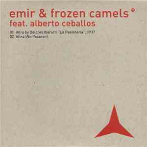 Emir & Frozen Camels Feat. Alberto Ceballos - Alina (No Pasaran) download free