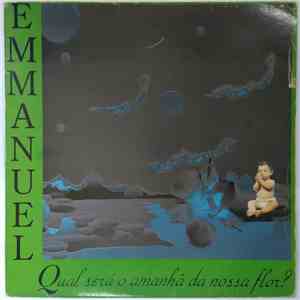 Emmanuel  - Qual Será O Amanhã Da Nossa Flor ? download free