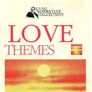Ennio Morricone - Love Themes download free
