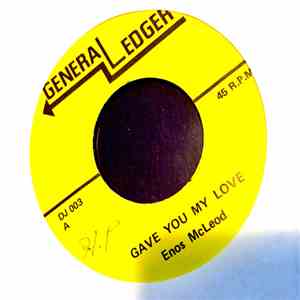 Enos McLeod - Gave You My Love download free