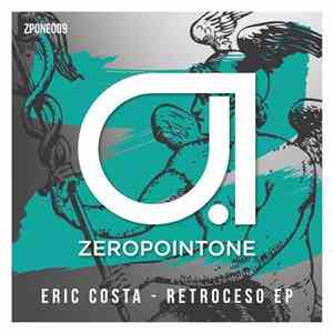 Eric Costa - Retroceso EP download mp3 flac
