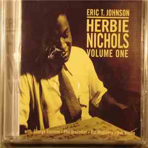 Eric T. Johnson - Herbie Nichols Volume One download mp3 flac
