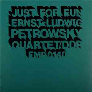 Ernst-Ludwig Petrowsky Quartet - Just For Fun download mp3 flac