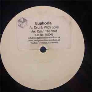 Euphoria - Drunk With Love / Open The Void download free Euphoria - Drunk With Love / Open The Void download mp3 flac