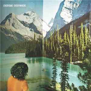 Everyone Everywhere - Everyone Everywhere download free