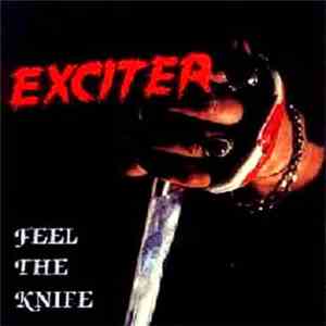 Exciter - Feel The Knife download mp3 flac