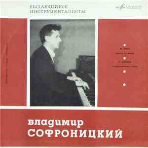 F. Liszt, R. Schumann - Vladimir Sofronitsky - Sonata In B Minor. Symphonic Studies download free F. Liszt, R. Schumann - Vladimir Sofronitsky - Sonata In B Minor. Symphonic Studies download mp3 flac
