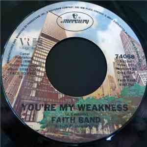 Faith Band - You're My Weakness / Forever download free