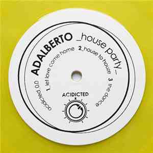 Fatjack  / Adalberto  - Acidicted / House Party download mp3 flac