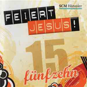 Feiert Jesus! - Feiert Jesus! 15 download mp3 flac