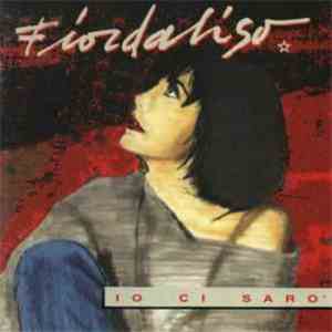 Fiordaliso - Io Ci Sarò download free Fiordaliso - Io Ci Sarò download mp3 flac