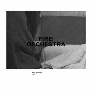 Fire! Orchestra - Exit! download free
