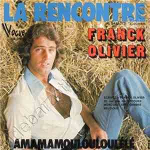 Franck Olivier - La Rencontre download free Franck Olivier - La Rencontre download mp3 flac
