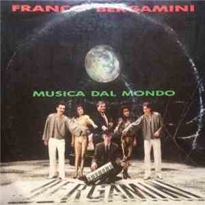 Franco Bergamini - Musica Dal Mondo download mp3 flac