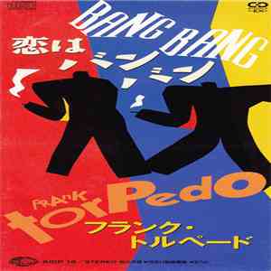 Frank Torpedo - Bang Bang download free Frank Torpedo - Bang Bang download mp3 flac