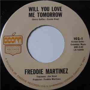 Freddie Martinez - Will You Love Me Tomorrow download free