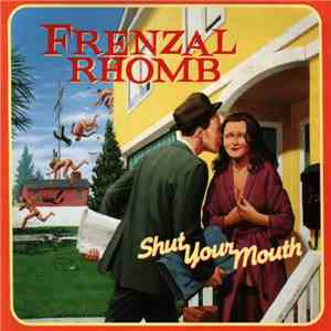 Frenzal Rhomb - Shut Your Mouth download mp3 flac