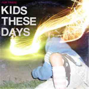 Fur Trade - Kids These Days download free