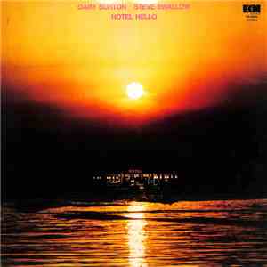 Gary Burton / Steve Swallow - Hotel Hello download mp3 flac