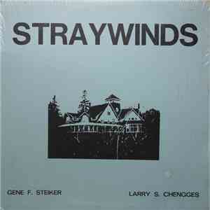 Gene F. Steiker, Larry S. Chengges - Straywinds download mp3 flac