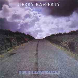 Gerry Rafferty - Sleepwalking download free