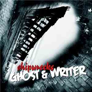 Ghost & Writer - Shipwrecks download free