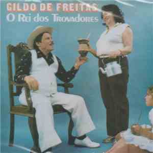 Gildo De Freitas - O Rei Dos Trovadores download free