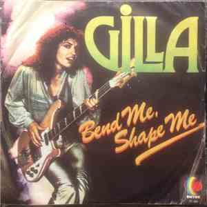 Gilla - Bend Me Shape Me download free