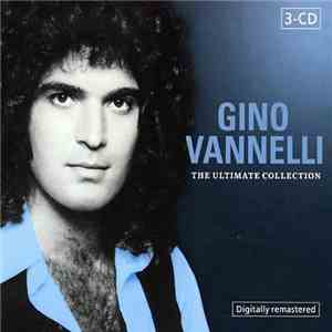 Gino Vannelli - The Ultimate Collection download free Gino Vannelli - The Ultimate Collection download mp3 flac