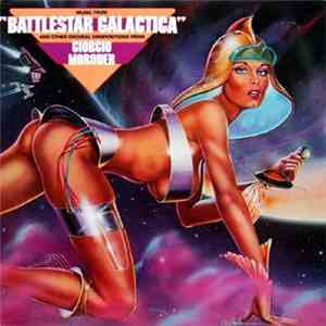 Giorgio Moroder - Music From "Battlestar Galactica" And Other Original Compositions download mp3 flac