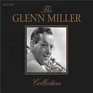 Glenn Miller - The Glenn Miller Collection download free