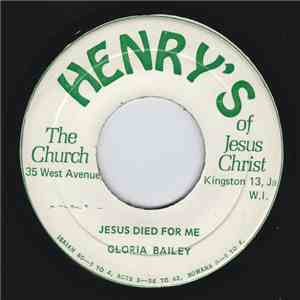 Gloria Bailey - Jesus Died For Me / I feel Like Travelling On download free