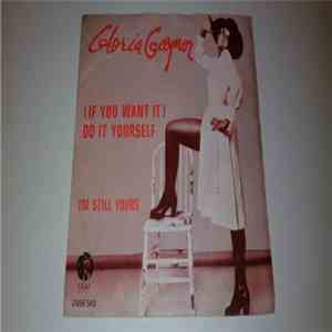 Gloria Gaynor - (If You Want It) Do It Yourself download free Gloria Gaynor - (If You Want It) Do It Yourself download mp3 flac