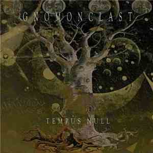 Gnomonclast - Tempus Null download free