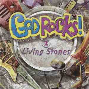 God Rocks! - God Rocks! 2: Living Stones download free