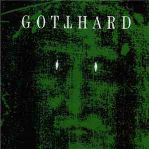 Gotthard - Gotthard download free Gotthard - Gotthard download mp3 flac