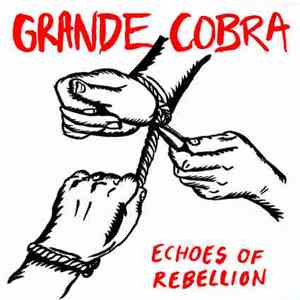 Grande Cobra - Echoes Of Rebellion download mp3 flac