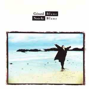 Gérard Blanc - Noir & Blanc download mp3 flac