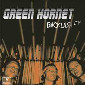Green Hornet  - Backlash EP download mp3 flac