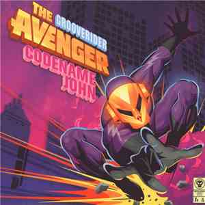 Grooverider Presents Codename John - The Avenger EP download free