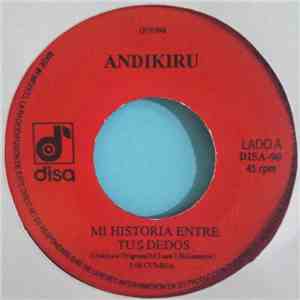 Grupo Andikiru - Mi historia entre tus dedos/ Lagrimas del corazón download mp3 flac