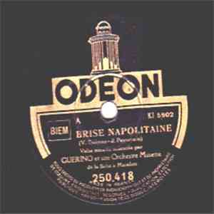 Guérino Et Son Orchestre Musette De La Boîte À Matelots - Brise Napolitaine / Gallito download free