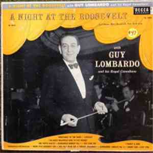 Guy Lombardo And His Royal Canadians - A Night At The Roosevelt download mp3 flac