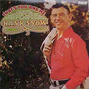 Hank Snow - That's You And Me download free