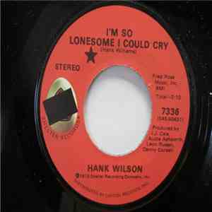Hank Wilson - I'm So Lonesome I Could Cry / Roll In My Sweet Baby's Arms download mp3 flac
