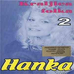 Hanka Paldum - Hanka 2 - Kraljica Folka download free