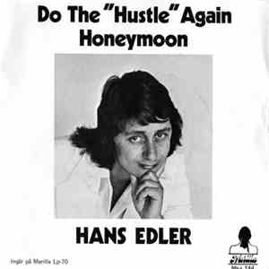 Hans Edler - Do The "Hustle" Again / Honeymoon download mp3 flac